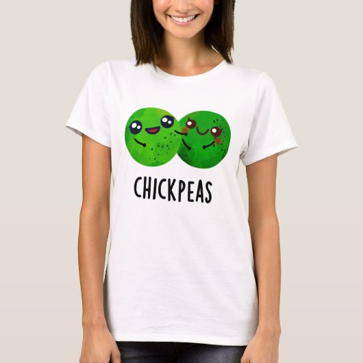 Chick Peas Funny Girl Pea Pun T-shirt (Voorkant)