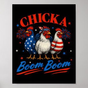 Chicka Boom Boom Funny Patriotic Chicken 4th of Ju Poster