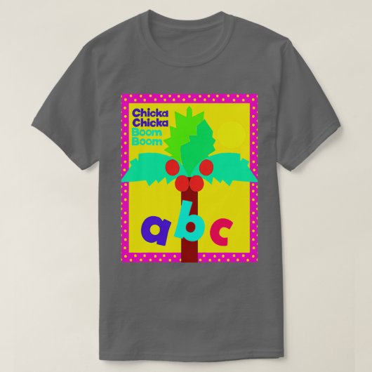 Chicka Chicka Boom Boom Children Learn ABC T-shirt (Design voorkant)