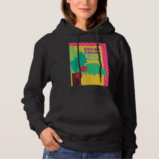 CHICKA CHICKA BOOM BOOM  HOODIE