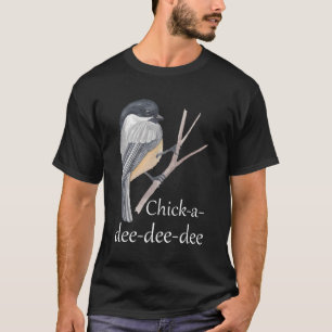 Chickade Grappige Vogelvogel Birding Nerd Vogel ki T-shirt