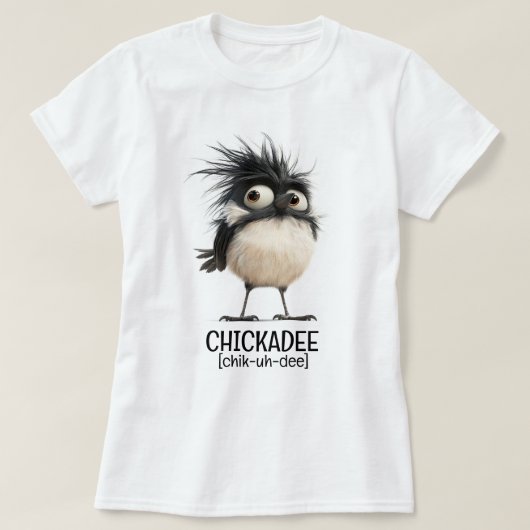 Chickadee [chik-uh-dee] t-shirt (Design voorkant)