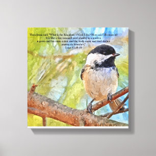 Chickadee met Bijbelvers Luke 13 18-19 Canvas Afdruk