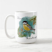 Chickadee Season's Greetings Holiday Coffee Mok (Links)