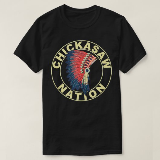 Chickasaw Nation Native American Headdress Chickas T-shirt (Design voorkant)