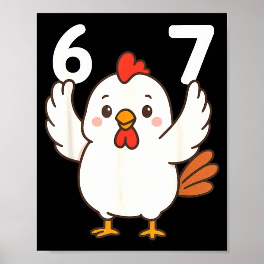 Chicken 67 Meme Six Seven Funny Gen Alpha  Poster (Voorkant)