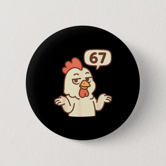 Chicken 67 Meme Six Seven Funny Gen Alpha  Ronde Button 5,7 Cm (Voorkant)