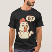 Chicken 67 Meme Six Seven Funny Gen Alpha  T-shirt (Voorkant)