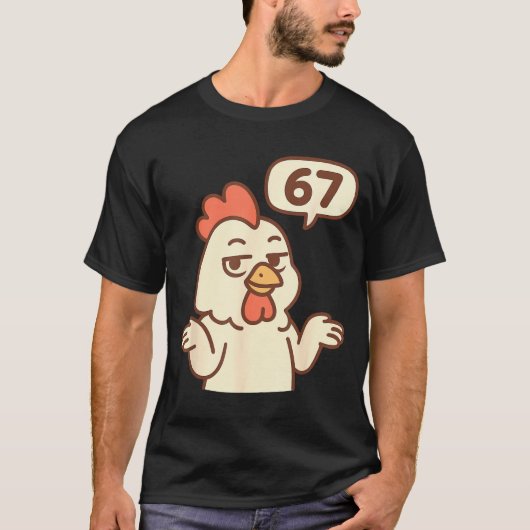 Chicken 67 Meme Six Seven Funny Gen Alpha  T-shirt (Voorkant)