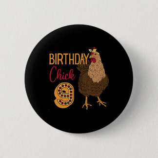 Chicken 9th Birthday Chick Cluck Rn Party Farm Rny Ronde Button 5,7 Cm