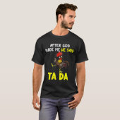 Chicken After God Made Me He T-shirt (Voorkant volledig)