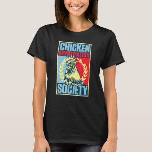 Chicken Appreciation Society for Egg Farmers Raisi T-shirt