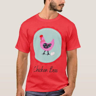 Chicken Boss T-shirt