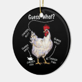 Chicken Butt Raad wat kip denkt dat wie weet wie e Keramisch Ornament (Links)