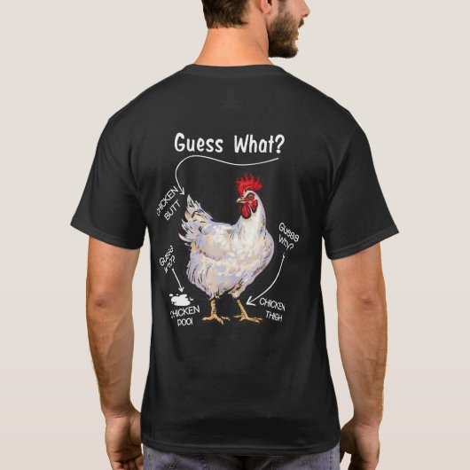 Chicken Butt Raad wat kip denkt dat wie weet wie e T-shirt (Achterkant)