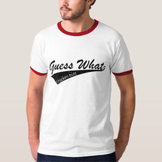 Chicken Butt T-shirt (Voorkant)