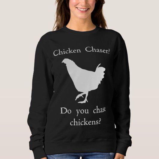 Chicken Chaser Trui (Voorkant)