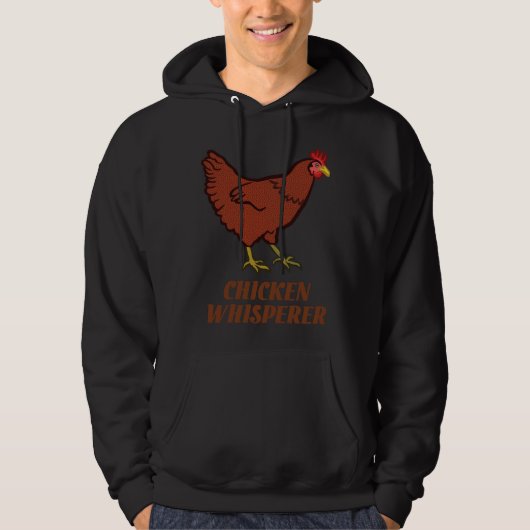 Chicken Chicken Whisperer Hoodie (Voorkant)