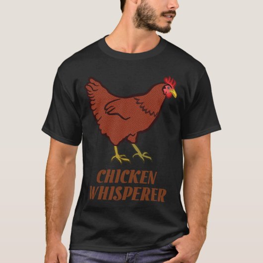 Chicken Chicken Whisperer T-shirt (Voorkant)