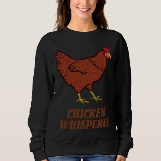 Chicken Chicken Whisperer Trui (Voorkant)