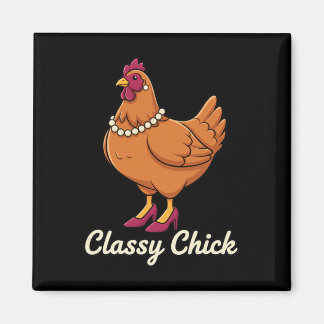 Chicken Cly Chick, I'm That Hen In Pearls  Magneet