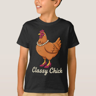 Chicken Cly Chick, I'm That Hen In Pearls  T-shirt