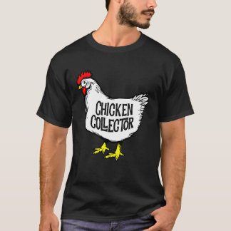Chicken Collector Backyard Farm Clucking Hen Graph T-shirt