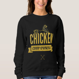 Chicken Coop Owners Trui