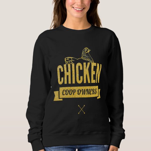 Chicken Coop Owners Trui (Voorkant)