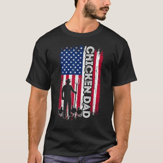 Chicken Dad  American Flag Father s Day Patriotic T-shirt (Voorkant)