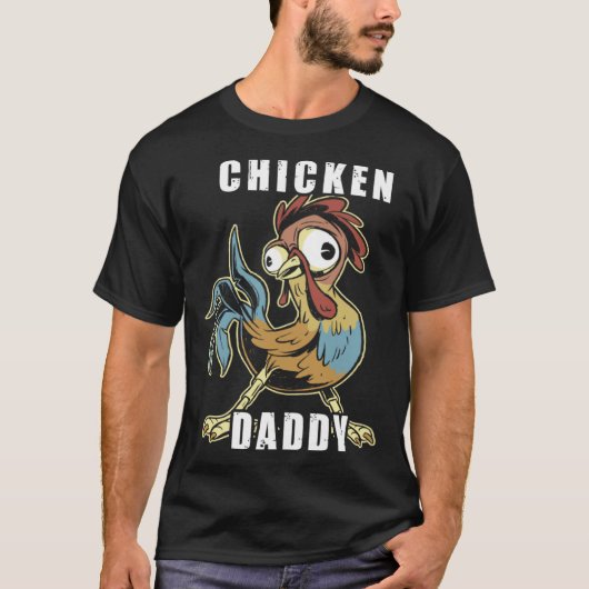 Chicken Daddy Hühner Vater Landwirt Geflügelzüchte T-shirt (Voorkant)