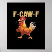 Chicken F-Caw-F Classic Funny Retro Poster (Voorkant)
