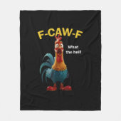 Chicken F-CAW-F F-caw-F Fleece Deken (Voorkant)