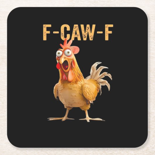 Chicken F-Caw-F Funny Trendy Kartonnen Onderzetters (Voorkant)