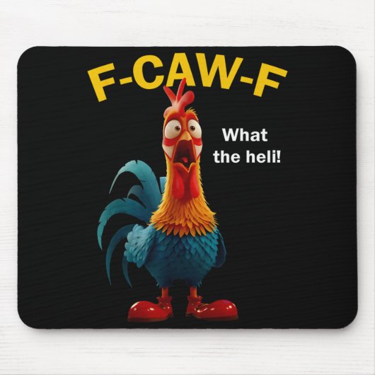 Chicken F-caw-f What The Heli F-caw-f Muismat (Voorkant)