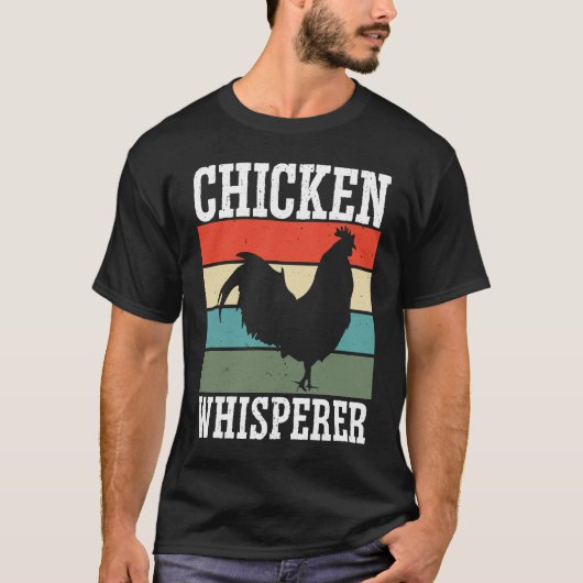 Chicken Farmer Chicken Whisper Farm Animal Poultry T-shirt (Voorkant)