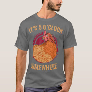Chicken Farmer Funny Five O' Cluck Backyard Chicke T-shirt