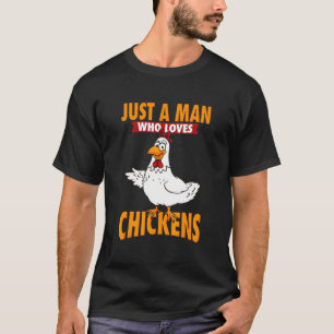 Chicken Farmer I Chicken T-shirt