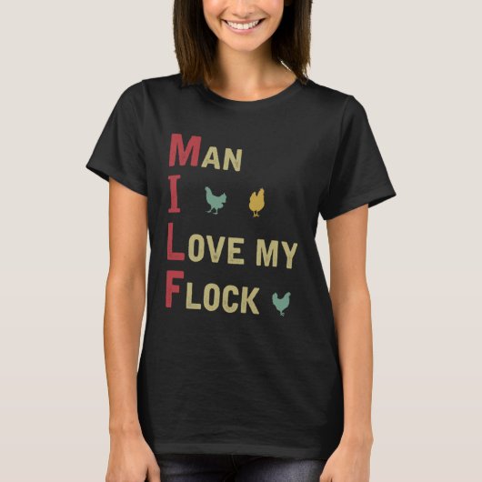 Chicken Farmer Man I Love my Flock Chicken T-shirt (Voorkant)