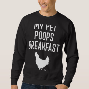 Chicken Farmer My Pet Poops Breakfast Trui