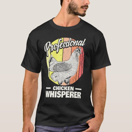 Chicken Farmer Professional Chicken Whisperer Ch T-shirt (Voorkant)