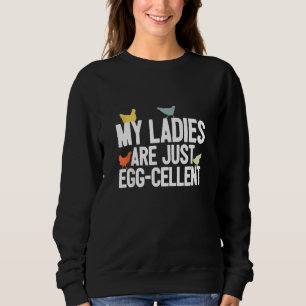 Chicken Farmer Pun - My Dames are Egg-Cellent - C Trui