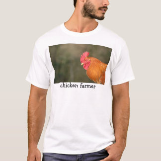 Chicken Farmer T-shirt