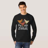 Chicken Farmers I Love My Ladies T-shirt (Voorkant volledig)