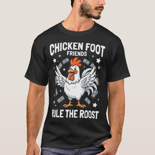 Chicken Foot Friends Rule the Roost T-shirt (Voorkant)