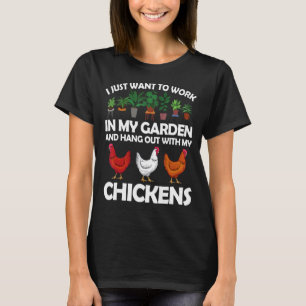 Chicken for Men Women Gardening Chicken Garden T-shirt