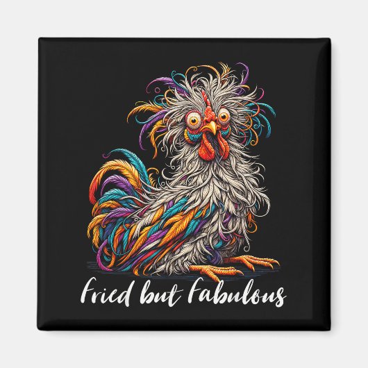 Chicken Funny Fried But Fabulous Graphic Women Chi Magneet (Voorkant)
