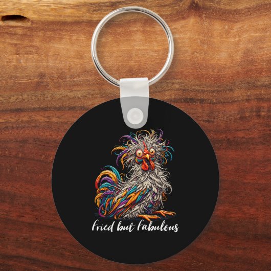 Chicken Funny Fried But Fabulous Graphic Women Chi Sleutelhanger (Voorkant)