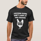 Chicken Game Chicken Joke T-shirt (Voorkant)