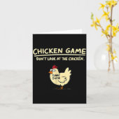 Chicken Game Don't Look At The Chicken Funny Chick Kaart (Gele Bloem)